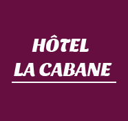 HÔTEL LA CABANE